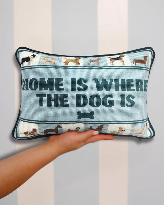 Home is Where the Dog is Needlepoint Pillow